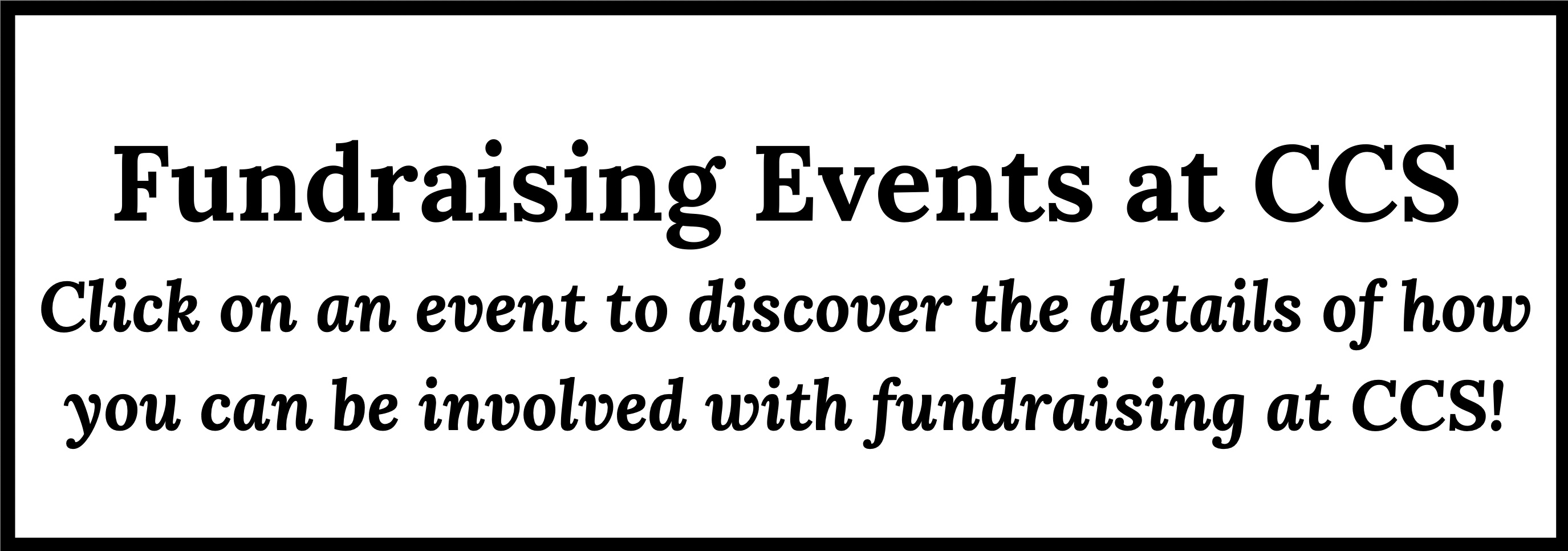 Fundraising Events at CCS